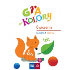 Gra w kolory.Ćwiczenia kl.2 cz.2 2015