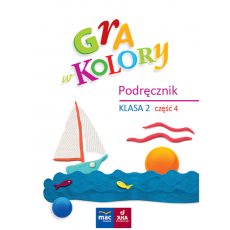 Gra w kolory. Podręcznik. Klasa 2, część 4