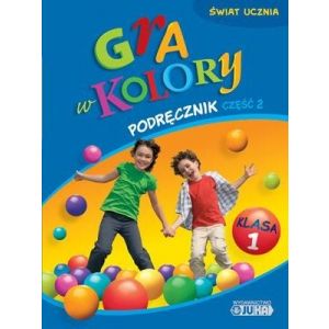 Gra w kolory podręcz.kl.1 cz.2